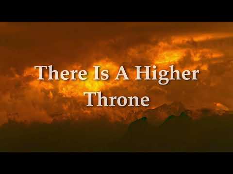 There Is A Higher Throne