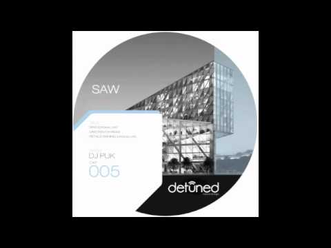 Dj Puk - Saw (Renton Remix)