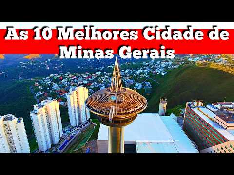 10 Best Cities in Minas Gerais to Live in