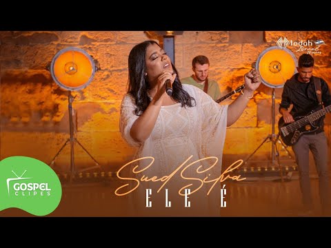 Sued Silva | Ele é Clipe [Gospel Clipes]