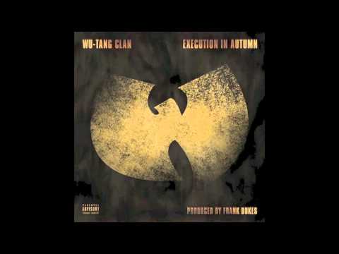 Wu-Tang Clan - Execution In Autumn [Unreleased] (NEW)(May 2013)