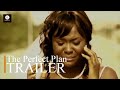 The Perfect plan | Trailer | EbonyLife TV
