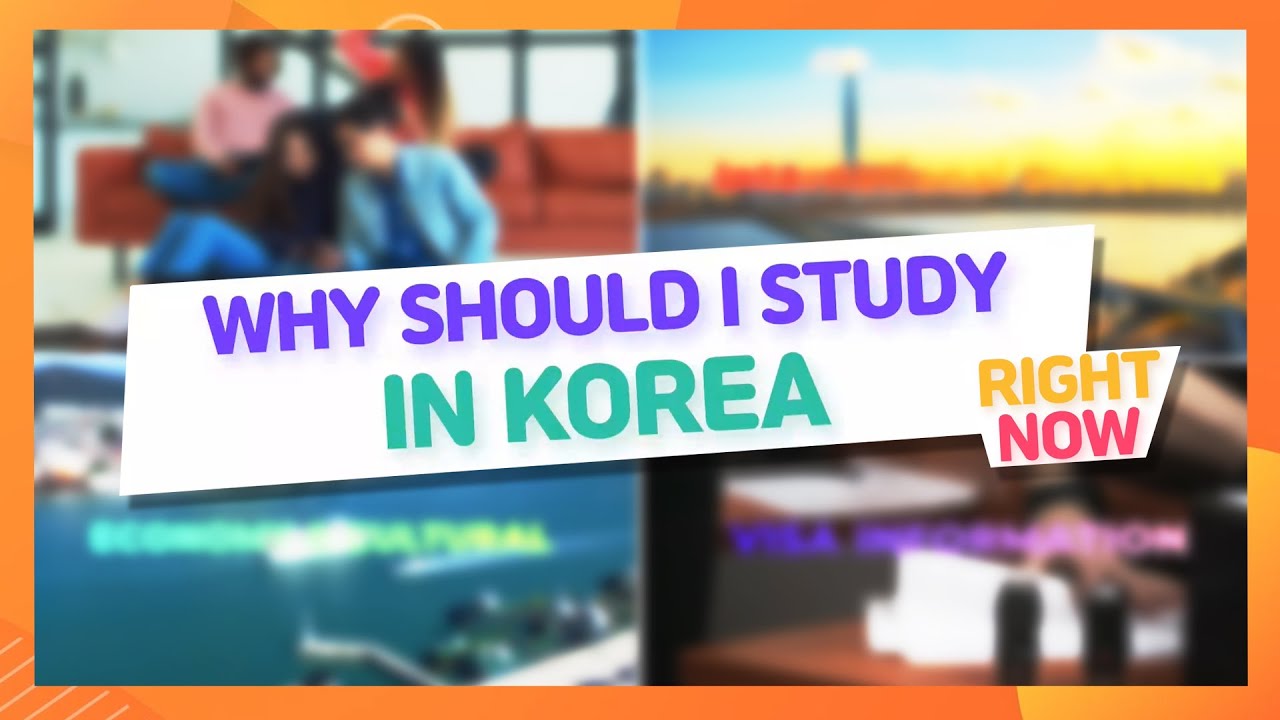 Why should I study in Korea RIGHT NOW — Korea Higher Education Times