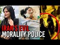 The Evil Iranian Morality Police Killed Mahsa Amini