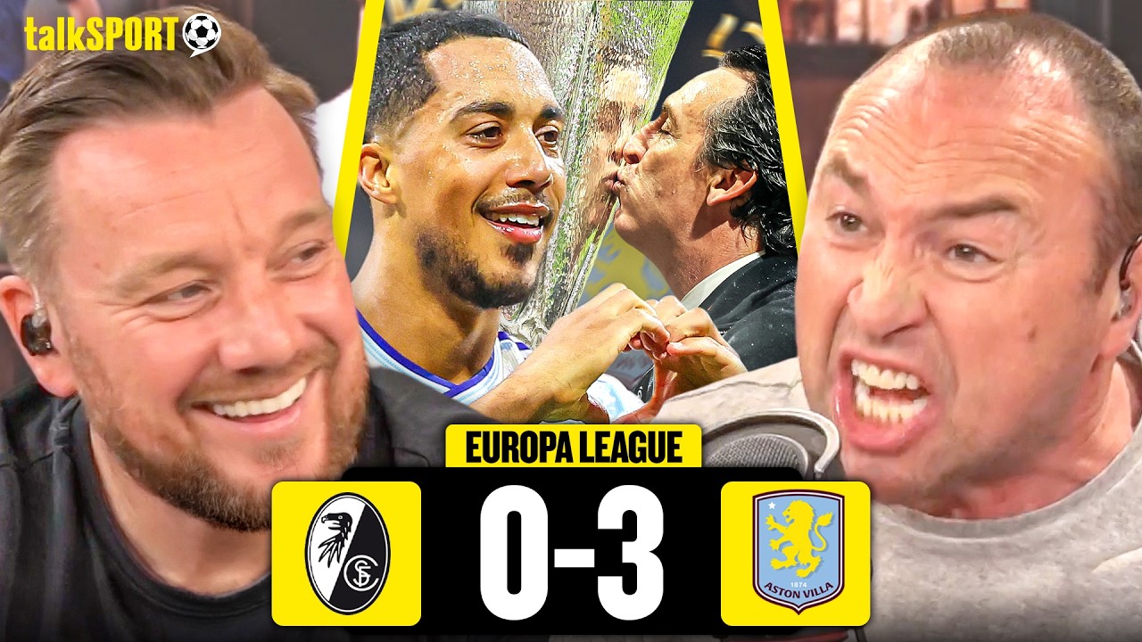 "HAAAS ANYONE SEEN FREIBURG?!" Jamie O'Hara & Jason Cundy REACT as Aston Villa WIN the Europa League