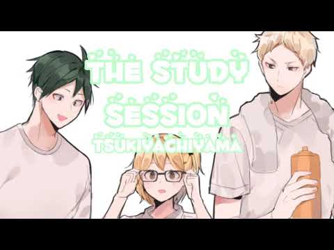 The Study Session! | TsukiYachiYama Haikyuu Texts