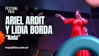 Nada por Ariel Ardit y Lidia Borda en Cosquín - Festival País 2024
