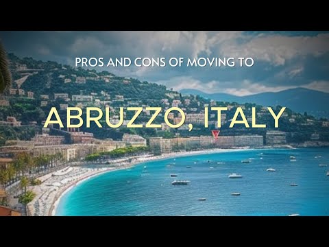 Pros and Cons of Moving to Abruzzo, Italy