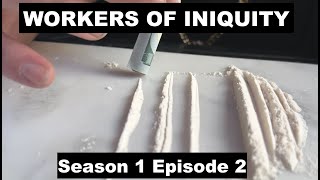 Mr Kro  Workers Of Iniquity  $Dollars Season 1 Episode 2