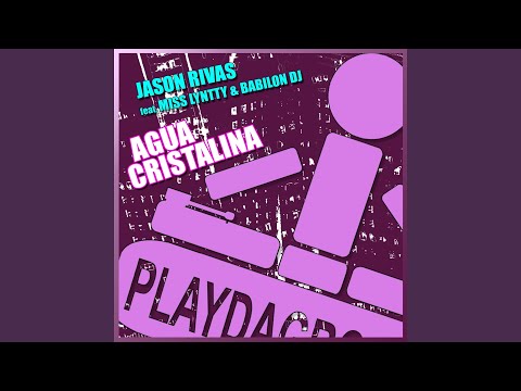 Agua Cristalina (Original Club Mix) (feat. Miss Lyntty, Babilon DJ)