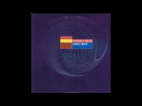 Phunky Data  -  Hard Night (Extended)