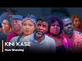 Kini Kase - Latest Yoruba Movie 2023 Premium Ibrahim Chatta | Kemi Apesin | Apa | Funmilayo Omikunle