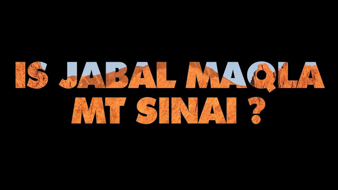 Is Jabal Maqla the Real Mount Sinai?