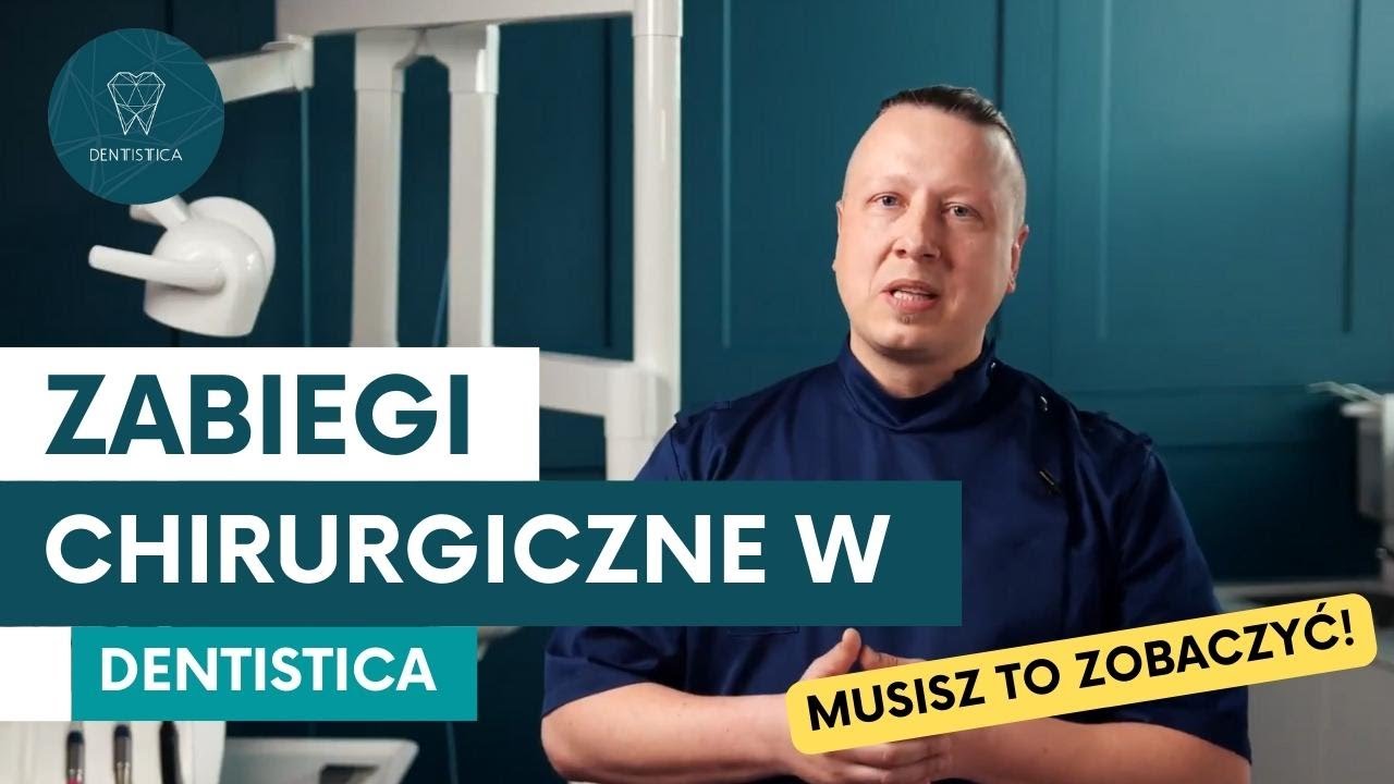 Zabiegi chirurgiczne w Dentistica – metamorfoza pacjenta Dentistica Toruń