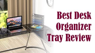 Best Desk Organizer Tray Review - Desktop Office File Caddy 
