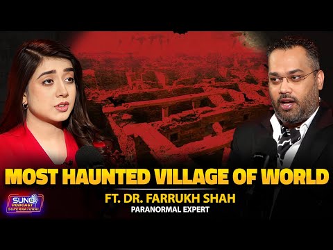 Most Haunted Village of The World | Untold Story of Haunted Kuldhara Village | Ft. Dr. Farrukh Shah