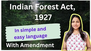 Indian Forest Act,1927 | In  just 7 minutes || with amendments | Environmental laws