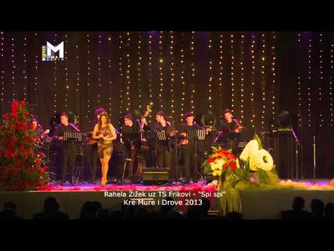 Rahela Žižek & TS Frikovi - Spi, spi (festival Kre Mure i Drove, Prelog, 2013)