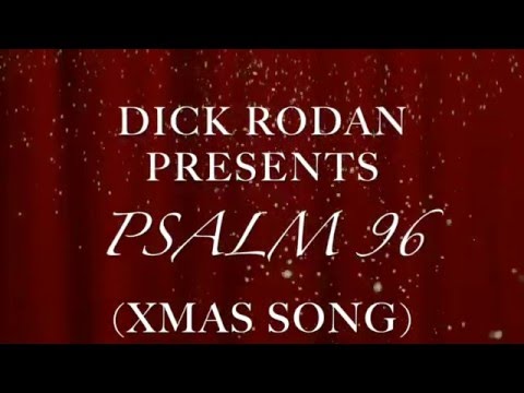 Psalm 96 (Xmas Song)