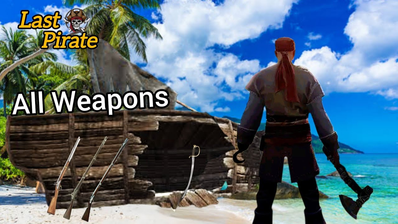 Last Pirate Survival Island | All Weapons + Ending