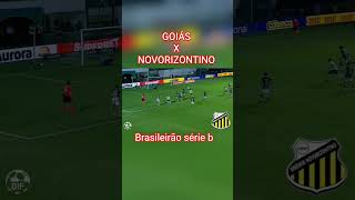 Goias 0x4 Novorizontino brasileirão série b #futebol #golsdehoje