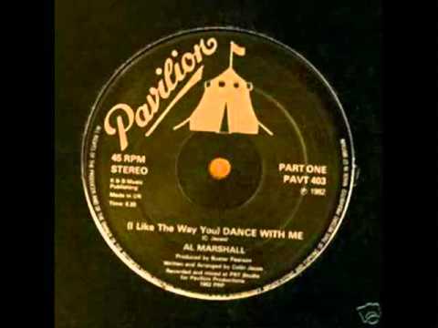 80's Soul Boogie Funk - Al Marshall - ( I Like The Way You ) Dance With Me 1982