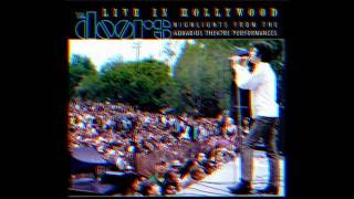 The Doors - Universal Mind (Live In Hollywood) (Highlights From The Aquarius Theatre)