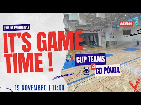 CLIP Teams vs CD Póvoa - Sub 16 Femininas