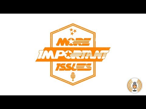 More Important Issues Ep 183: The One at The Rose Bowl