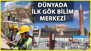 İlk Gök Bilim Merkezi Cacabey'e, 18 Milyon TL'lik Restorasyon
