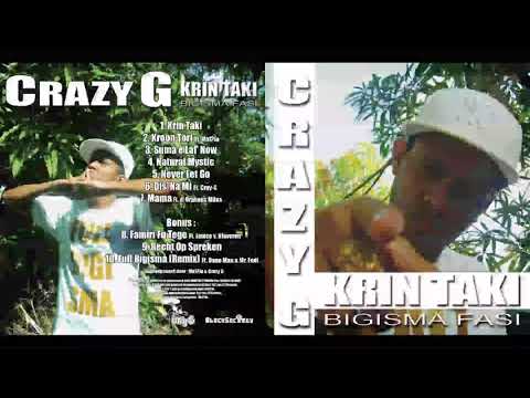Crazy G -  FULL BIGISMA(REMIX) ft. BanoMan & Mister Fedi