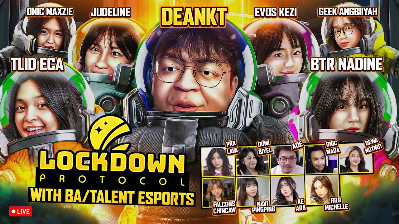 LOCKDOWN PROTOCOL BA/TALENT ESPORTS EDITION - 16 TALENT AKAN MENJADI ASTRONOT!
