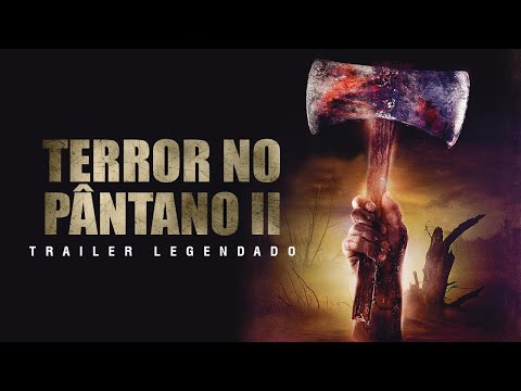 2010 Terror no Pântano 2 (Dublado)