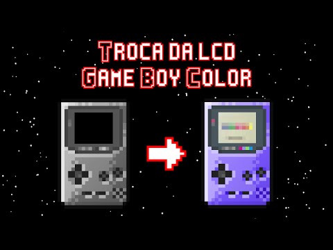 Troca da LCD - Game Boy Color - Tutorial Video