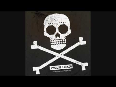 XV Kilist & Rocco - Were Gonna Need a Bigger Boat [Full Album]