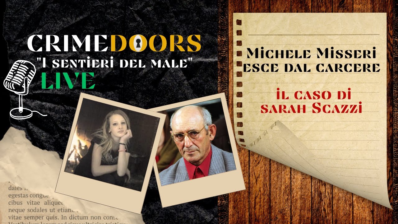 CRIMEDOORS - Michele Misseri esce dal carcere. Il caso di Sarah Scazzi