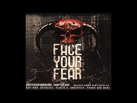 Masters Of Hardcore Chapter XXII   Face Your Fear 2006  1 CD