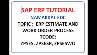 NEDC SAP ERP - From Estimate Preparation to Work order Close Process