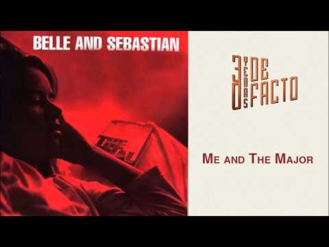 Belle and Sebastian - Me and the major