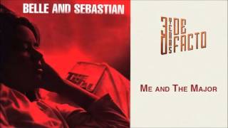 Belle and Sebastian - Me and the major