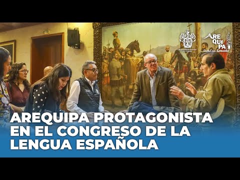 Arequipa protagonista en el Congreso Internacional de la Lengua Española 2025
