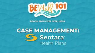 Case Management: Sentara Health Plans