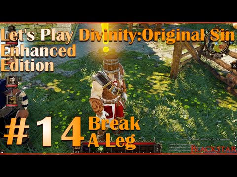 Let's Play Divinity: Original Sin Co-Op #14 Break A Leg