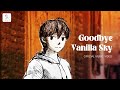 Goodbye Vanilla Sky - onewhal (วันวาฬ🐋)  [Official MV]