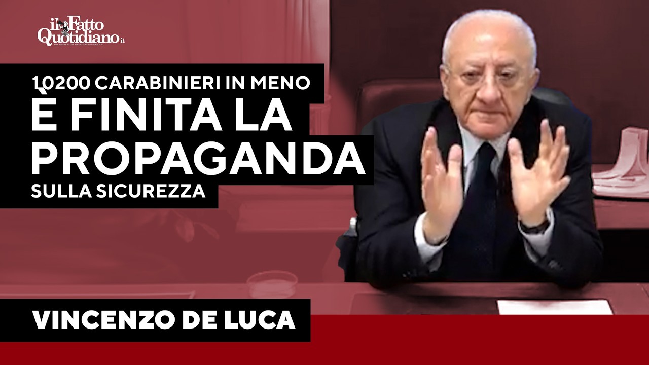 De Luca sulla sicurezza: "10200 carabinieri in meno, è finita la propaganda..."