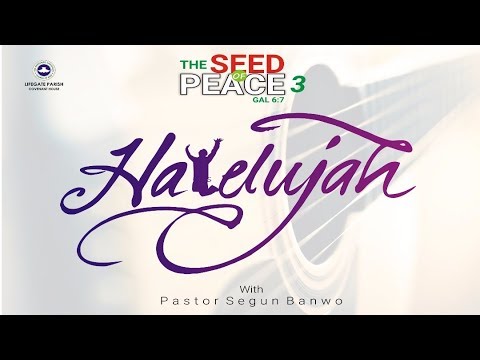 Fountain of Glory service - The Seed of Peace( Part 3) 27th August 2017