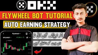 OKX Flywheel Bot Tutorial 2026: Automated Earning Strategy Explained | No Leverage