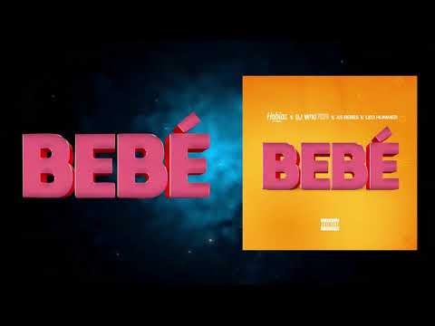 Bebê (Audio) - Dj Habias X Dj Vado Poster X As Bebes X Leo Hummer