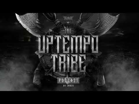 Uptempo Tribe Podcast #10 - ENDER