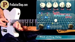Video thumbnail for Alexander Super Radical Delay with Mike Hermans by ProGuitarShopDemos